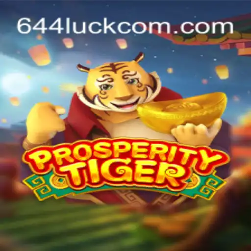 Explorando o Fascinante Mundo de ProsperityTiger e o Encanto do 644luck
