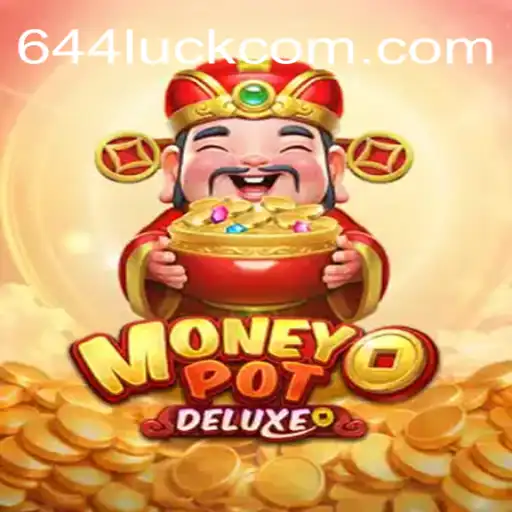 Descubra o Fascinante Mundo de MoneyPotDELUXE com a Palavra-Chave 644luck
